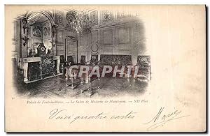 Image du vendeur pour Carte Postale Ancienne Palais de Fontainebleau Le Salon de Madame de Maintenon mis en vente par CPAPHIL