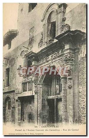 Carte Postale Ancienne Carpentras portail de l'Acien Couvent des Carmelites rue du Carmel