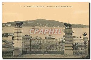 Bild des Verkufers fr Carte Postale Ancienne Tamaris sur Mer Entre du Parc Michel Pacha zum Verkauf von CPAPHIL