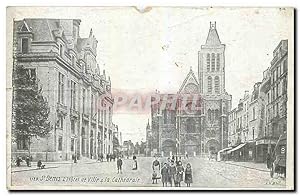 Carte Postale Ancienne St Denis l'Hôtel de ville la Cathédrale