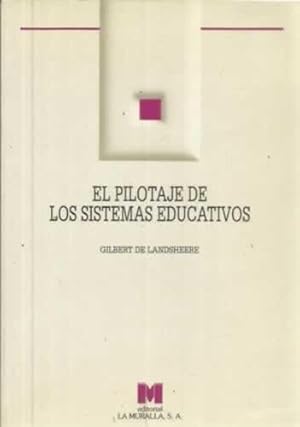 Imagen del vendedor de El pilotaje de los sistemas educativos a la venta por Librera Cajn Desastre