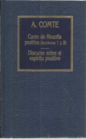 Seller image for Curso de filosofa positiva (lecciones 1 y 2) Discurso sobre el espritu positivo for sale by Librera Cajn Desastre