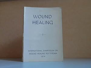 Image du vendeur pour Wound Healing - International Symposium on Wound Healing Rotterdam 1974 mis en vente par Andrea Ardelt