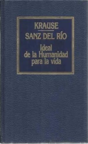 Seller image for Ideal de la Humanidad para la vida for sale by Librera Cajn Desastre