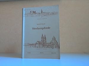 Steckenpferde - Prosa, Lyrik, Bilder Illustrationen und Bildteil: Rudolf Musik. Porträtzeichnung:...