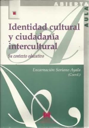 Seller image for Identidad cultural y ciudadana intercultura. Su contexto educativo for sale by Librera Cajn Desastre