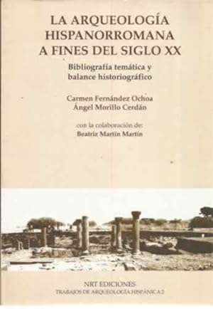 Immagine del venditore per La arqueologa hispanorromana a fines del siglo XX venduto da Librera Cajn Desastre