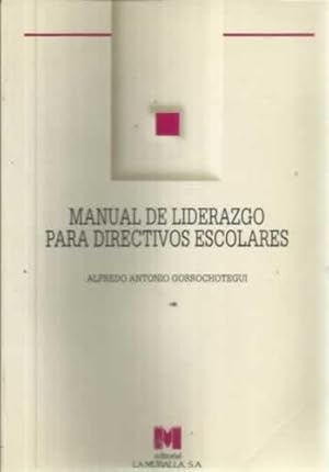 Seller image for Manual de liderazgo para directivos escolares for sale by Librera Cajn Desastre