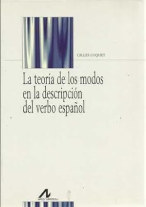 Seller image for La teora de los modos en la descripcin del verbo espaol for sale by Librera Cajn Desastre