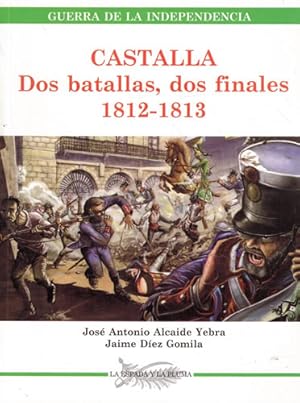 Imagen del vendedor de Castalla. Dos batallas, dos finales 1812-1813 a la venta por Librera Cajn Desastre