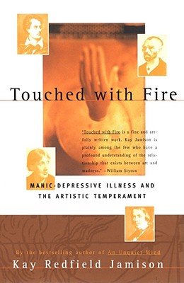 Imagen del vendedor de Touched with Fire: Manic-Depressive Illness and the Artistic Temperament (Paperback or Softback) a la venta por BargainBookStores