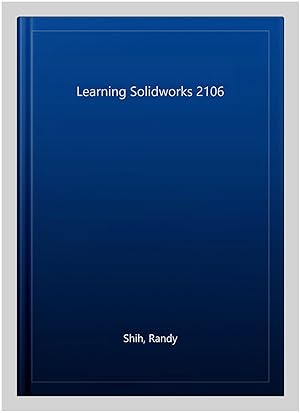 Seller image for Learning Solidworks 2106 for sale by GreatBookPrices