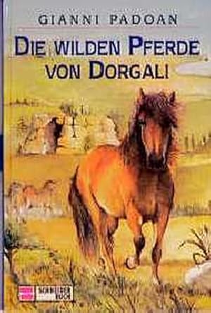 Bild des Verkufers fr Die wilden Pferde von Dorgali zum Verkauf von Antiquariat Armebooks