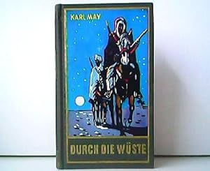 Durch die Wüste. Reiseerzählung. Karl Mays gesammelte Werke Band 1.