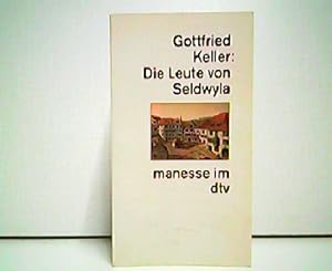 Seller image for Die Leute von Seldwyla. Erzhlungen. Nachwort von Emil Staiger. manesse im dtv. for sale by Antiquariat Kirchheim