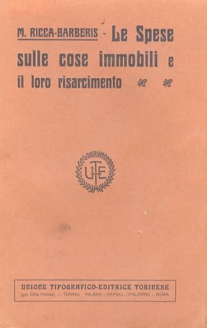 Bild des Verkufers fr Le spese sulle cose immobili e il loro risarcimento. zum Verkauf von Libreria Oreste Gozzini snc