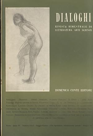 Dialoghi. Rivista bimestrale di letteratura, arti e scienze. Direttore N.F. Cimmino. Anno IV, 195...