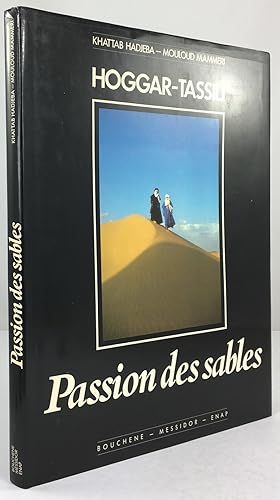 Imagen del vendedor de Hoggar-Tassili. Passion des sables. a la venta por Antiquariat Heiner Henke