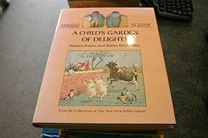 Seller image for Child's Garden of Delights: Pictures, Poems, and Stories for Children for sale by SGOIS