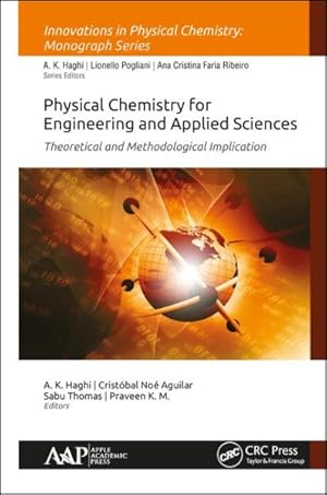 Immagine del venditore per Physical Chemistry for Engineering and Applied Sciences : Theoretical and Methodological Implications venduto da GreatBookPrices