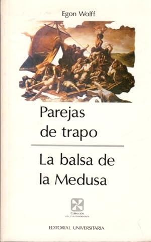 Imagen del vendedor de Parejas de Trapo ; La Balsa de la Medusa (Coleccin Los Contemporaneos) (Spanish Edition) a la venta por Clausen Books, RMABA