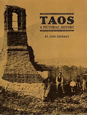 Immagine del venditore per Taos: A Pictorial History venduto da Clausen Books, RMABA