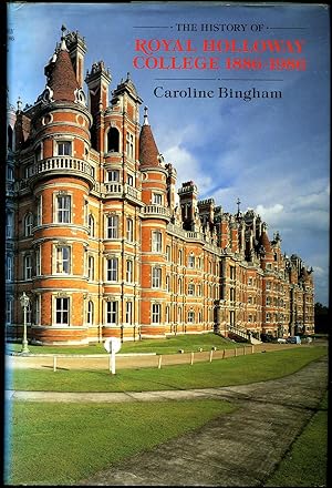 Seller image for The History of Royal Holloway College, 1880-1986 for sale by Little Stour Books PBFA Member