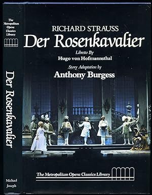Bild des Verkufers fr Richard Strauss Der Rosenkavalier | Comedy for Music in Three Acts (The Metropolitan Opera Classics Library Series) zum Verkauf von Little Stour Books PBFA Member