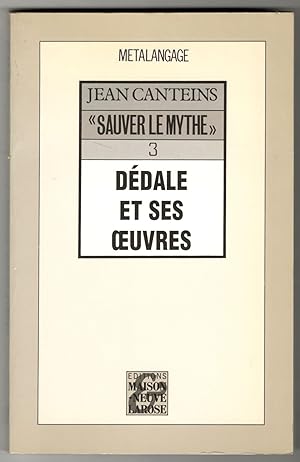 Seller image for Ddale et ses oeuvres. "Sauver le mythe", 3 for sale by Libreria antiquaria Atlantis (ALAI-ILAB)