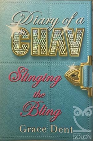 Image du vendeur pour Slinging The Bling (Diary Of A Chav) mis en vente par LIBRERA SOLN
