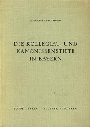 Seller image for Die Kollegiat- und Kanonissenstifte in Bayern. for sale by TF-Versandhandel - Preise inkl. MwSt.
