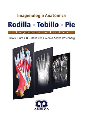 Seller image for Imagenologa Anatmica. Rodilla, Tobillo, Pie for sale by Vuestros Libros