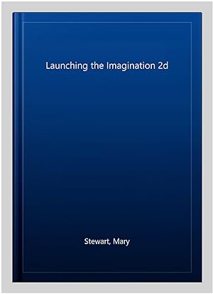 Seller image for Launching the Imagination 2d for sale by GreatBookPrices