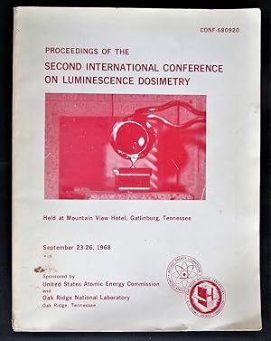 Proceedings of the Second International Conference on Luminescence Dosimetry
