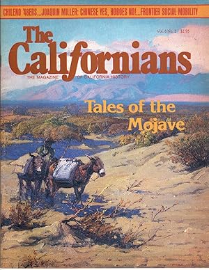 The Californians. The Magazine of California History. Tales of the Mojave [Volume 6, Number 2, Ma...