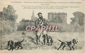 Image du vendeur pour Carte Postale Ancienne Tarascon Tartarin d'apres une vieille estampe conservee a la Bibliotheque de la Ville Chiens Cha mis en vente par CPAPHIL