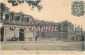 Image du vendeur pour Carte Postale Ancienne Toulouse - Le Palais du Marechal Grand Quartier Gnral du 17e Corps d'Armee mis en vente par CPAPHIL