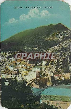 Carte Postale Ancienne NYONS vue générale Le pont