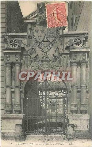 Seller image for Carte Postale Ancienne Compiegne La Poirte de l'Arsenal for sale by CPAPHIL