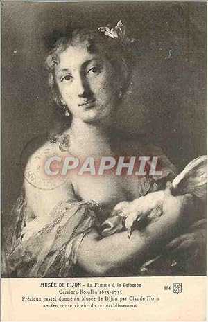 Immagine del venditore per Carte Postale Ancienne Musee dr Dijon La femme a la Colombe carriere Rosalba 16751755 venduto da CPAPHIL