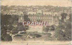 Carte Postale Ancienne Le Havre L'Hôtel de Ville et le Jardin Public