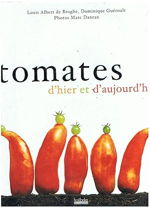 Image du vendeur pour Tomates d'hier et d'aujourd'hui mis en vente par Joie de Livre