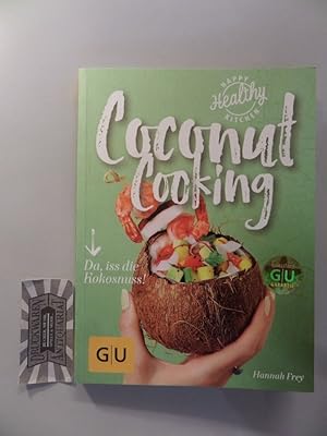 Seller image for Coconut Cooking. Da, iss die Kokosnuss!. for sale by Druckwaren Antiquariat