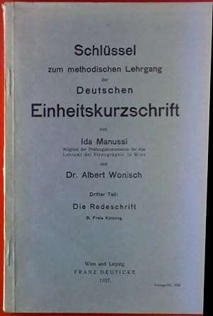 Imagen del vendedor de Schlssel zum methodischen Lehrgang der Deutschen Einheitskurzschrift. Dritter Teil: die Redeschrift. a la venta por biblion2