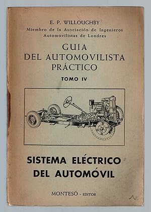 Guia del Automovilista Practico. tomo IV Sistema Electrico del Automovil 1951
