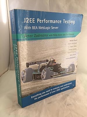 Image du vendeur pour J2EE Performance Testing with BEA WebLogic Server mis en vente par Tilly's Bookshop