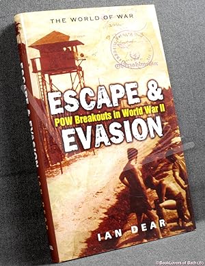 Bild des Verkufers fr Escape & Evasion: POW Breakouts in World War II zum Verkauf von BookLovers of Bath