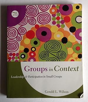 Imagen del vendedor de Groups in Context: Leadership and Participation in Small Groups. a la venta por Monkey House Books