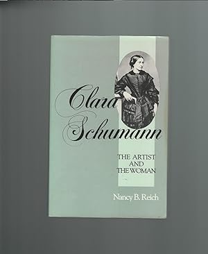 Imagen del vendedor de Clara Schumann: The Artis and the Woman a la venta por Mom and Pop's Book Shop,