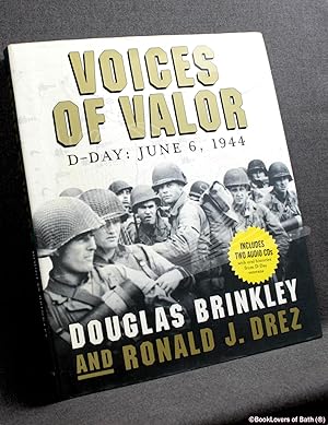 Imagen del vendedor de Voices of Valor: D-Day - June 6, 1944 a la venta por BookLovers of Bath